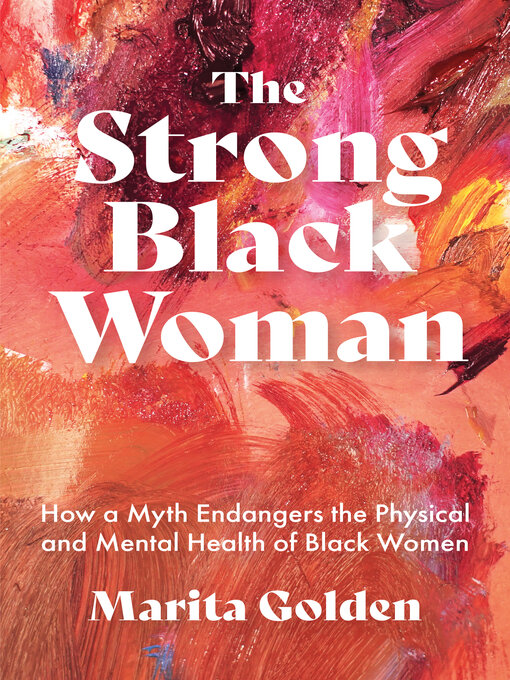 Title details for The Strong Black Woman by Marita Golden - Available